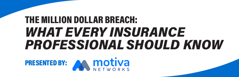 Million Dollar Breach - What Ins Profs Should Know